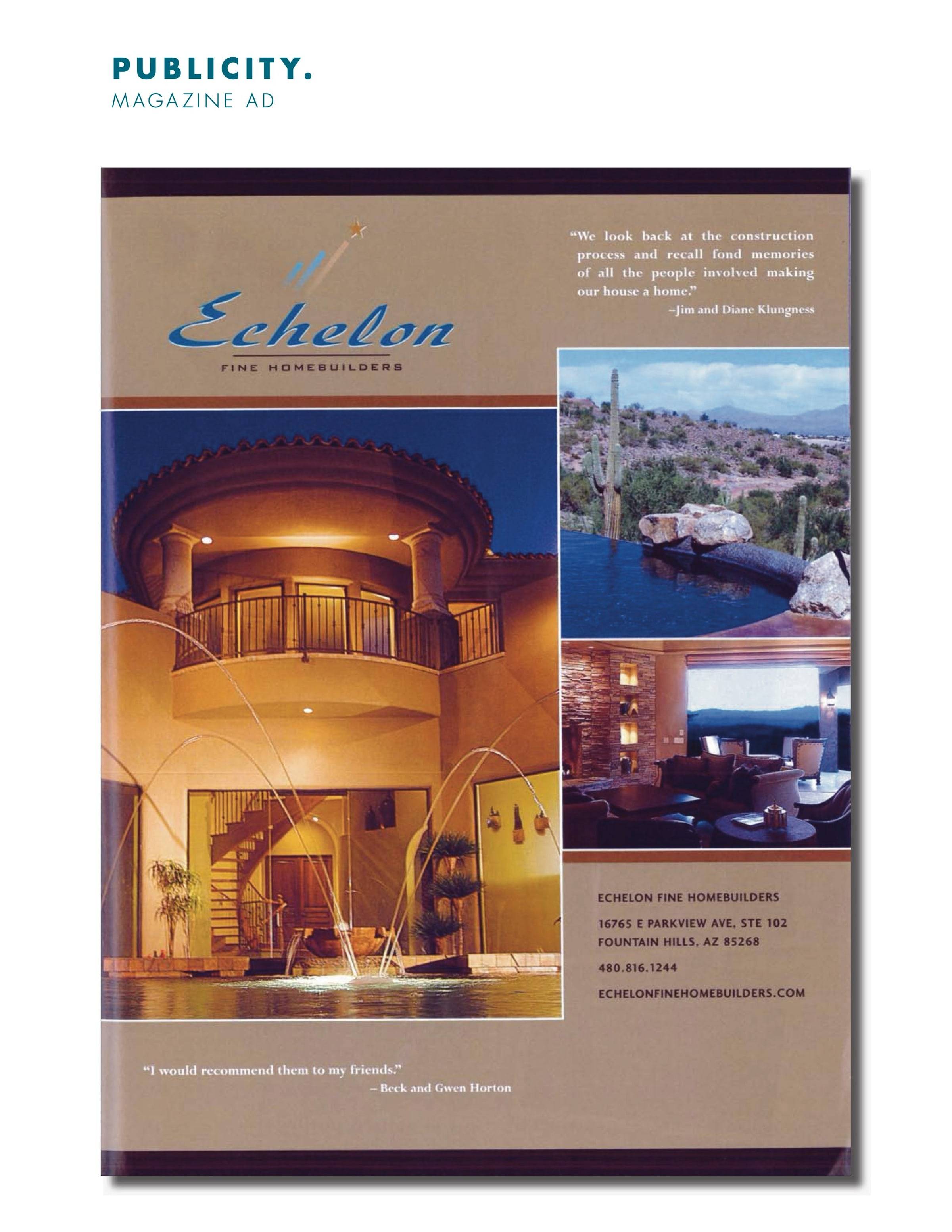 Echelon Fine Homebuilders Magazine Ad - Client Testimonials